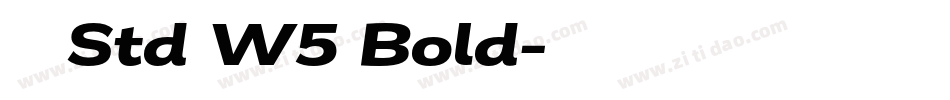 大楷 Std W5 Bold字体转换